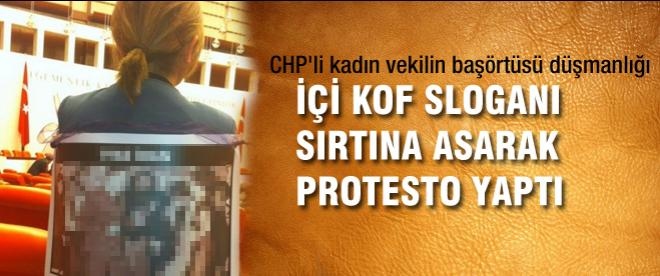 Meclis'te başörtüsüne karşı duran CHP'li vekil