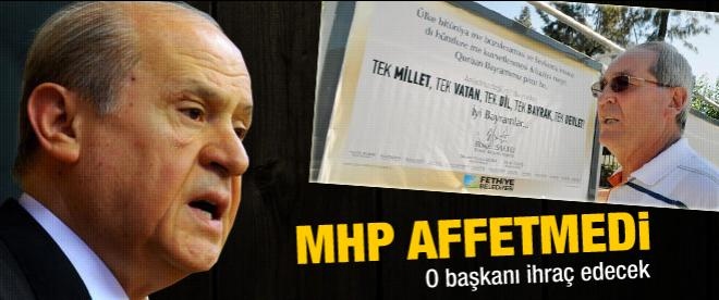 MHP Fethiye belediye başkanını disipline sevk etti