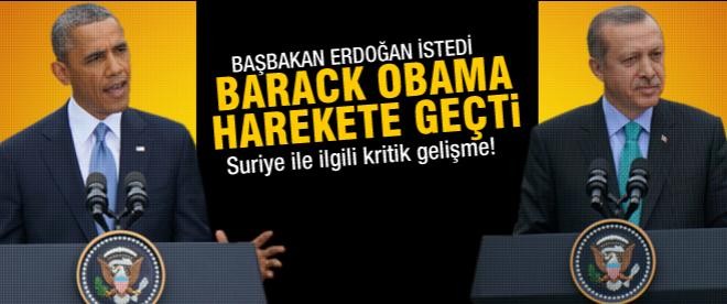 Erdoğan istedi Obama harekete geçti