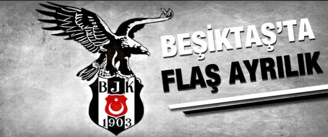 Beşiktaş'ta ayrılık!