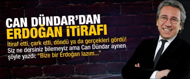 Can Dündar'dan Erdoğan itirafı