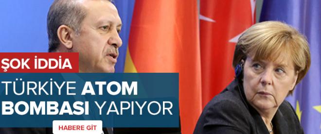 Büyük iddia: Türkiye atom bombası yapıyor