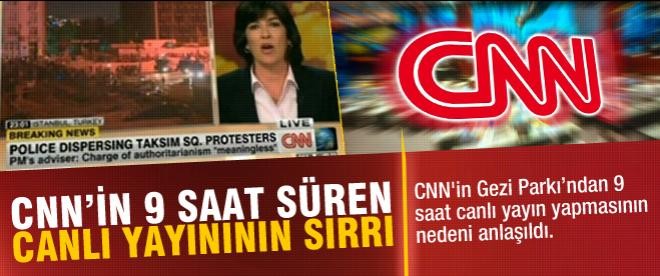 CNN'in 9 saatlik Gezi yayını bunun içinmiş!