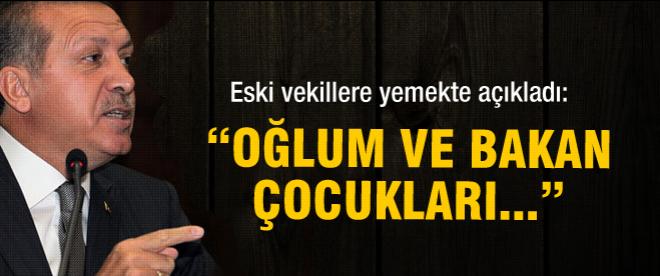 Başbakan Erdoğan eski vekillerle yemekte açıkladı