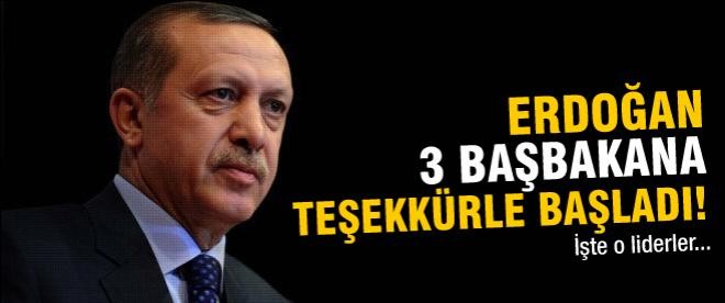 Erdoğan 3 başbakana teşekkürle başladı