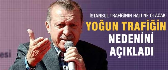 Başbakan'dan İstanbul trafiği açıklaması