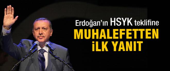 Erdoğan'ın HSYK teklifine muhalefetten ilk cevap