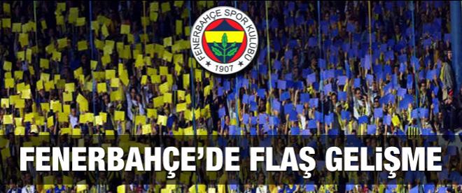 Fenerbahçe'de flaş gelişme