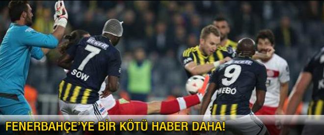 Fenerbahçe'ye bir kötü haber daha!