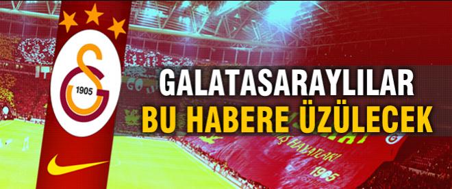 Galatasaraylılar bu habere üzülecek