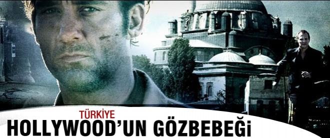 Türkiye Hollywood'un gözbebeği oldu