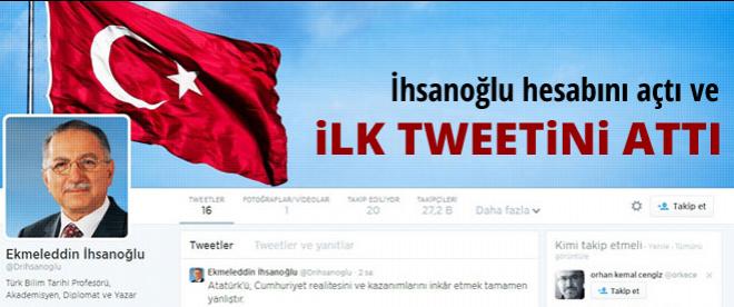 İhsanoğlu ilk tweetini attı