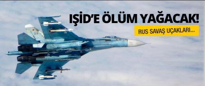 IŞİD'i Rus savaş uçaklarıyla vuracak
