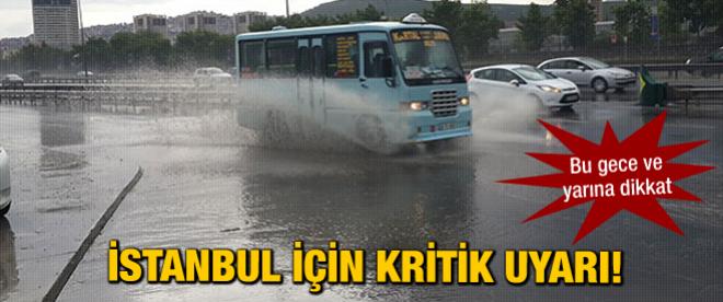 İstanbul için kritik uyarı!