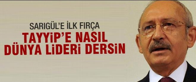 Kılıçdaroğlu'ndan Sarıgül'e Erdoğan ayarı