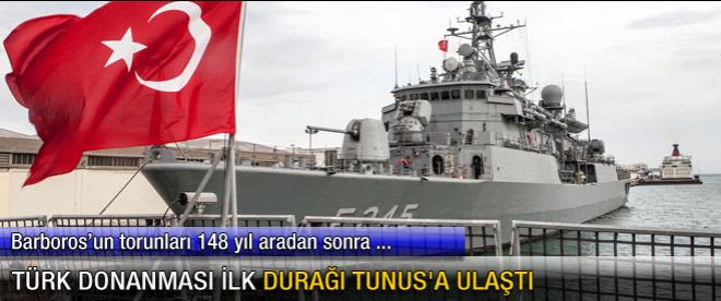 Türk Donanması ilk durağı Tunus'a ulaştı