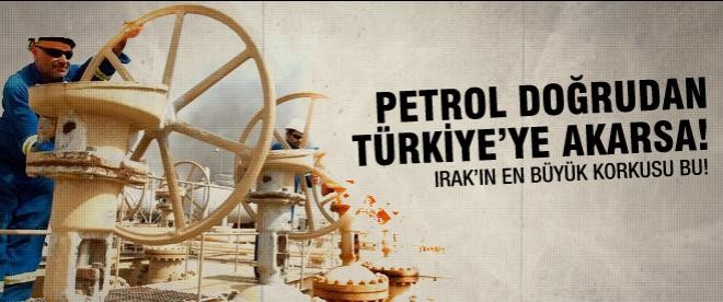 Irak petrolü Türkiye'ye doğrudan akarsa...