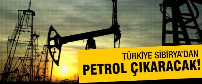 Türkiye Sibirya'dan petrol çıkaracak