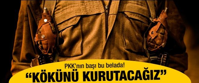 "PKK'nın kökünü kurutacağız"