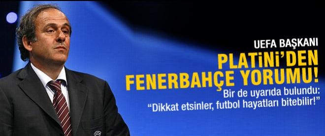 Platini'den Galatasaray ve Fenerbahçe yorumu