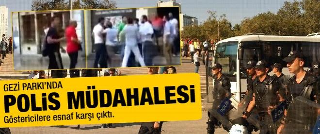Gezi Parkı'nda polis müdahalesi!