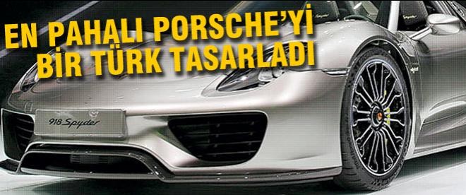 En pahalı Porsche’yi bir Türk tasarladı