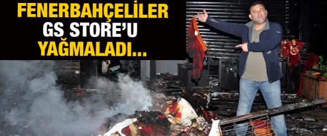 Fenerbahçeli taraftarlar, GS Store'u ateşe verdi