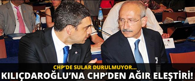 CHP'de Kılıçdaroğlu'na ağır eleştiri!