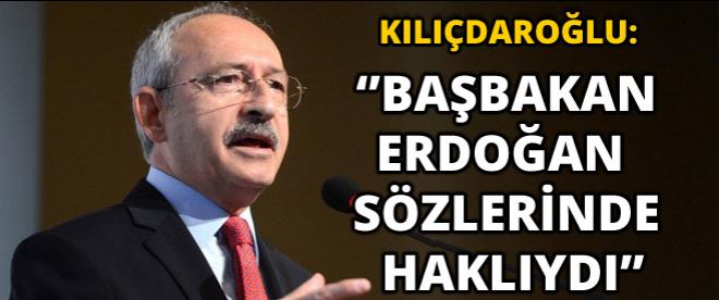 Kılıçdaroğlu: Erdoğan o sözünde belki haklıydı!