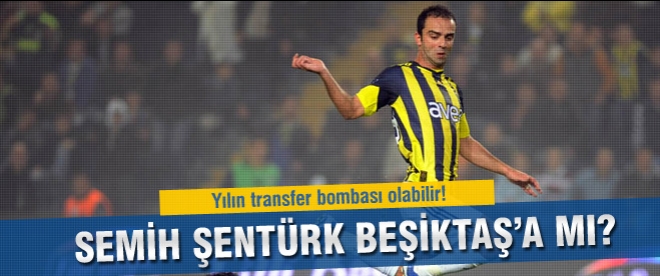Semih Şentürk Beşiktaş'a mı geliyor?