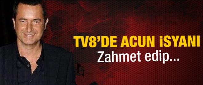 TV8'de Acun isyanı: Zahmet edip...