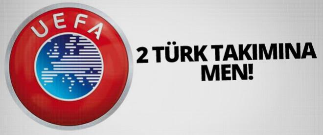 UEFA'dan iki Türk takıma men!