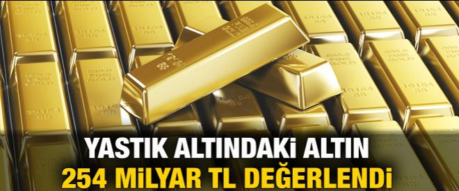 Yastık altındaki altın 5 yılda 254 milyar lira değerlendi